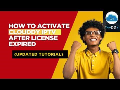 How to Activate Clouddy IPTV After License Expired (Updated Tutorial)