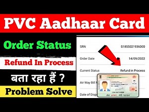 Aadhaar pvc card refund in process problem solve 2022 | aadhaar pvc status rejected problem solve
