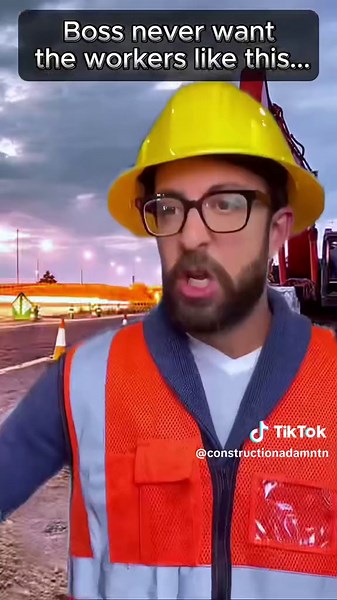 Boss never want the workers like this… #construction #funny #fyp #adamrose