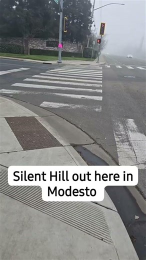 Silent Hill weather here in Modesto California