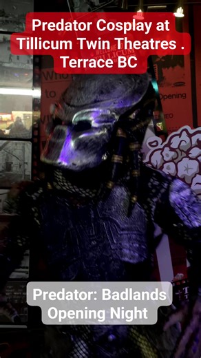 Predator at the opening night of Predator: Badlands. Tillicum Twin Theatres in Terrace BC #PredatorBadlands #terracebc #predator | Northern BC BUZZ