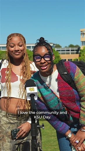 KSU Students Tell Us What they Love About KSU