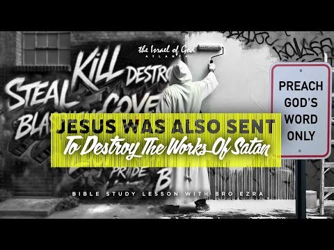 IOG ATL - "JESUS WAS ALSO SENT TO DESTROY THE WORKS OF SATAN"