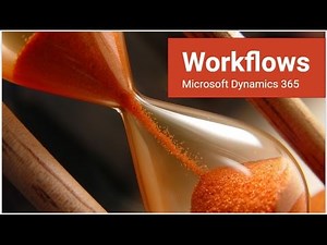 How to Configure Workflow in Dynamics 365… - Partner