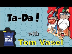 Ta-Da! Review - with Tom Vasel | The Dice Tower
