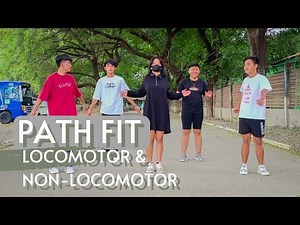 LOCOMOTOR AND NON-LOCOMOTOR DANCE