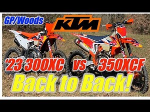 2-Stroke vs 4-Stroke: 2023 KTM 300XC vs KTM 350XCF Back to Back GP/Woods Loop