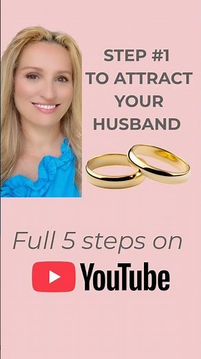 STEP #1 TO ATTRACT YOUR HUSBAND