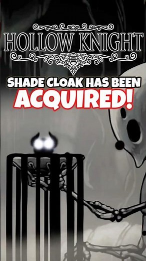 I Finally Got the Shade Cloak! - HOLLOW KNIGHT