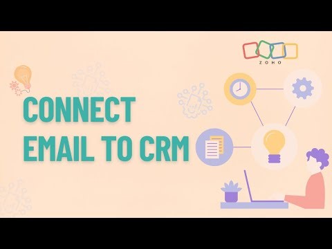 How to Connect Emails to Zoho CRM | Step-by-Step Guide 2025