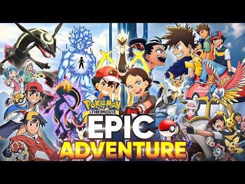 Pokemon Movie: The Epic Adventure of Ash Ketchum | A New Pokemon Era | Hindi