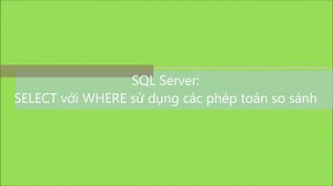 SQL Server: SELECT với WHERE