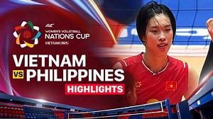 Final: Vietnam vs Philippines - Highlights | AVC Women's Volleyball Nation Cup 2025