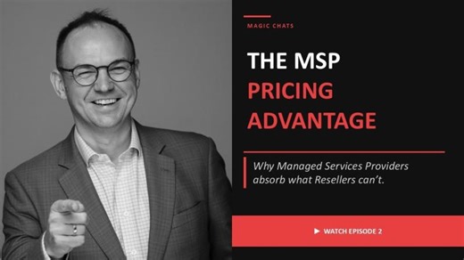 The MSP Pricing Advantage - Why Managed Service Providers absorb what Resellers can t | Maciek Szczesniak