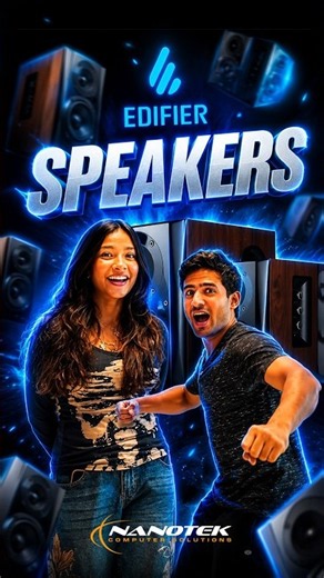 EDIFIER Speakers — Now at Nanotek! 🔊 🔥