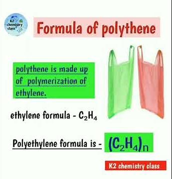 ll formula of polythene ll ethylene polymerization ll K2 chemistry class ll