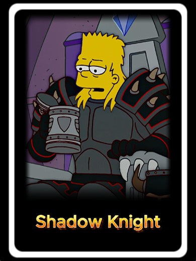 Bart was the most brutal Shadow Knight in the game#fyp #fypシ #thesimpsons #foryourpage #cartoon #us