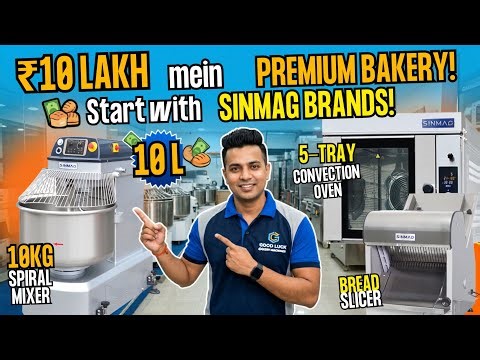 10L में अपनी नई बेकरी शुरू करे sinmag brand के साथ | Full ROI & Setup Guide