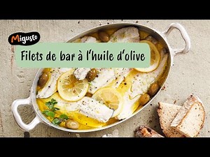 Filets de bar à l'huile d'olive – Recette Migusto