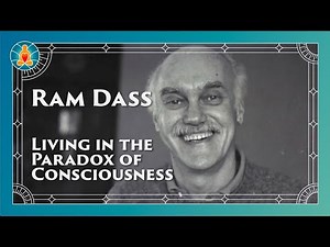 Living in the Paradox of Consciousness - Ram Dass Full Lecture 1975