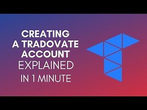 How To Create A Tradovate Account (2025)
