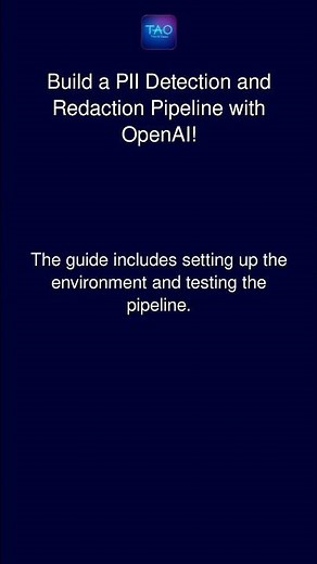Build a PII Detection and Redaction Pipeline with OpenAI!