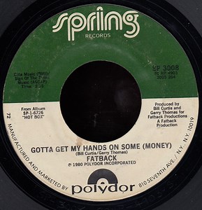 Fatback - Gotta Get My Hands On Some (Money)