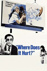 Where Does It Hurt? (1972) - Movie
