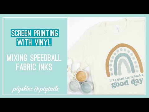 Mixing Speedball Fabric Inks: Neutral Colors | Screen Printing with Vinyl