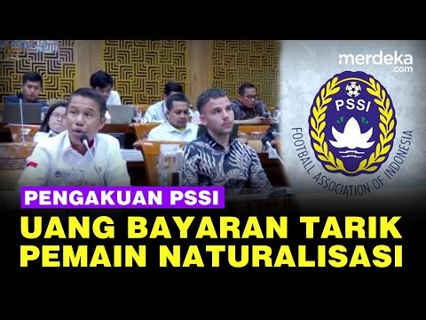 PSSI Blak-blakan Uang Bayaran Kompensasi Tarik Pemain Naturalisasi