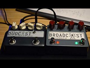 PedalPCB DuoCast vs Hudson Broadcast Dual