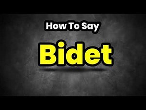 How To Pronounce Bidet? (CORRECTLY) Meaning & Pronunciation