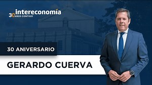 Gerardo Cuerva y el impacto de Radio Intereconomía en el progreso económico - Radio Intereconomía - Noticias