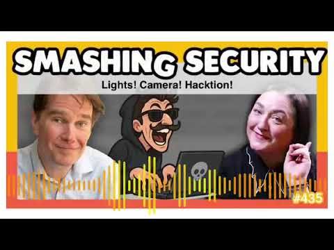 Lights! Camera! Hacktion! | Smashing Security podcast