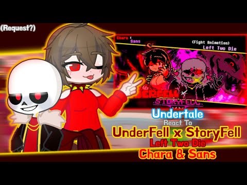 Undertale React To Underfell x StoryFell "Left Two Die" Chara & Sans (Request?)