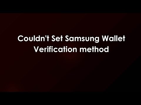 Couldn't Set Samsung Wallet Verification method