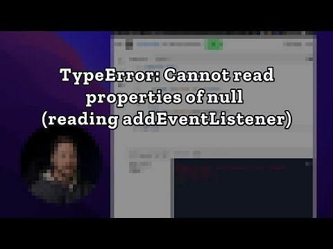 How to fix "TypeError: Cannot read properties of null (reading addEventListener)" - Ep 12