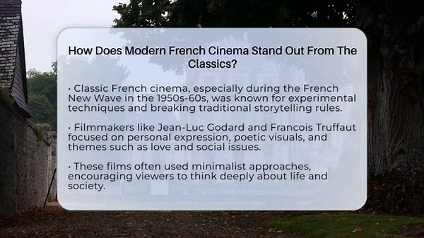 How Does Modern French Cinema Stand Out From The Classics? - France Fact File