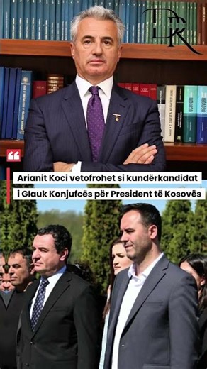 Arianit Koci vetofrohet si kundër-kandidat i GIauk Konjufcës për President të Kosovës