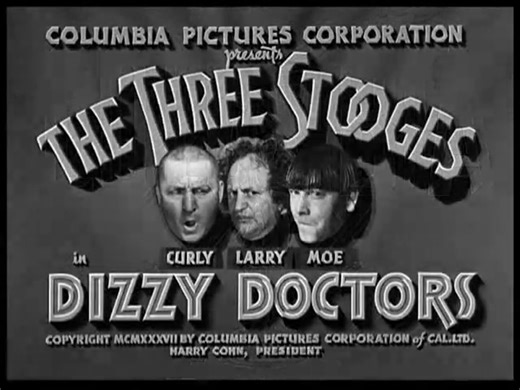 The Three Stooges "Dizzy Doctors" (1937)
