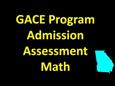 GACE Program Admission Assessment Math – INCREASE YOUR SCORE