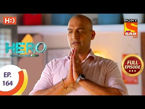 Hero - Gayab Mode On - Ep 164 - Full Episode - 27th July, 2021