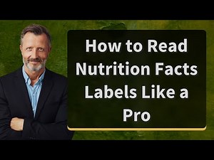 How to Read Nutrition Facts Labels Like a Pro