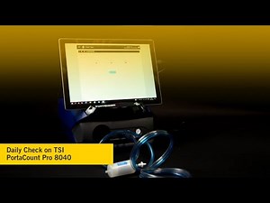 How to Complete a Daily Check on the TSI PortaCount Pro (8040)