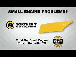 Small Engine Repair in Knoxville, Tennessee at Northern Tool + Equipment