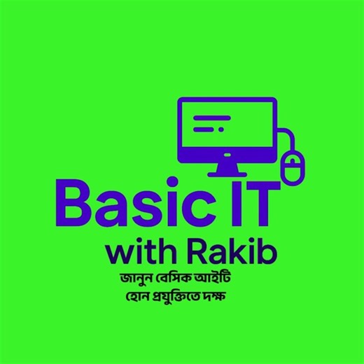 Basic IT with Rakib