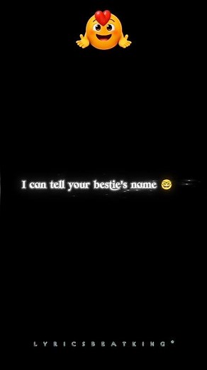 I can tell your bestie's name 🤓 | bestfriend status | friends forever ♾️ #bestie #status #lyrics
