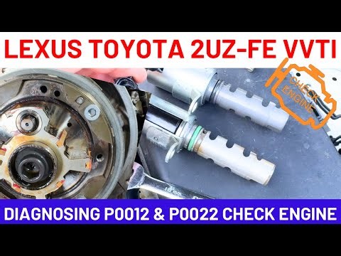 Fixing Toyota 2UZ-FE V8 VVTi P0012 P0022 Code CEL Over Retard