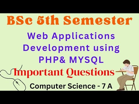 Web Applications using PHP and MYSQL | Important Questions | BSc 5th Semester|Computer Science 7 A |