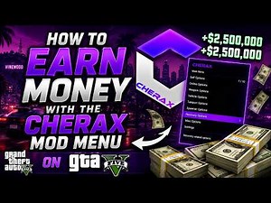 HOW TO EARN MILLIONS With the CHERAX Mod Menu in GTA V! 💰🔥